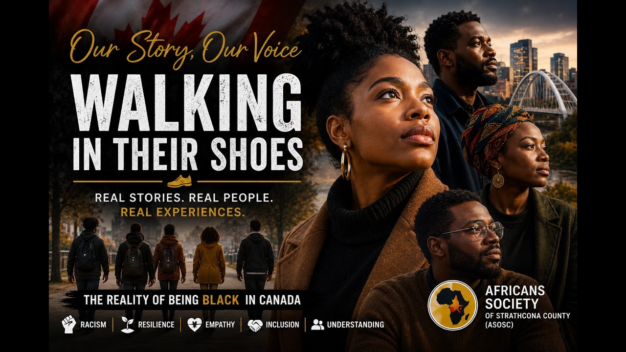 Key art for Walking in Their Shoes: real stories of being Black in Canada, presented with the Africans Society of Strathcona County